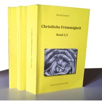 Christliche Frömmigkeit, Band 2 / Teil I-III